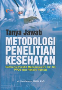 Tanya Jawab Metodologi Penelitian Kesehatan