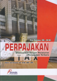 Perpajakan : Disesuaikan dengan Peraturan Perpajakan Terbaru