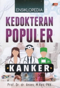 Ensiklopedia Kedokteran Populer: Kanker