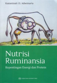 Nutrisi Ruminansia: Kepentingan Energi dan Protein