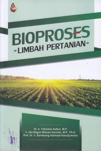 Bioproses: Limbah Pertanian