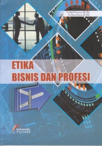 Etika Bisnis dan Profesi