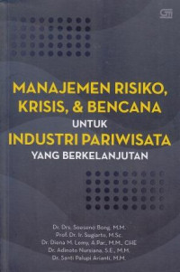 Manajemen Risiko, Krisis, dan Bencana Untuk Industri Pariwisata Yang Berkelanjutan