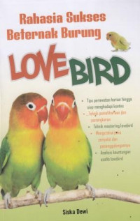 Rahasia Sukses Beternak Burung; love bird