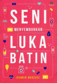 Seni Menyembuhkan Luka Batin