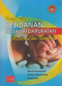 Buku Saku Kebidanan: Kegawatdaruratan Maternal dan Neonatal