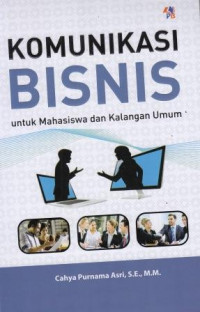 Komunikasi Bisnis Untuk Mahasiswa Dan kalangan Umum