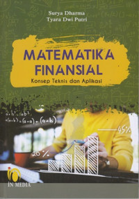 Matematika Finansial : Konsep, Teknis dan Aplikasi