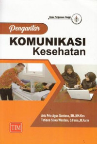 Pengantar Komunikasi Kesehatan