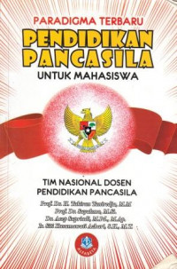 Paradigma Terbaru Pendidikan Pancasila Untuk Mahasiswa