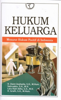 Hukum Keluarga: Menurut Hukum Positif di Indonesia