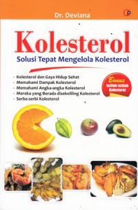 Kolesterol : solusi tepat mengelola kolesterol