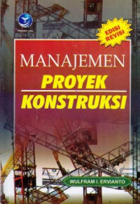 Manajemen Proyek Konstruksi Edisi Revisi