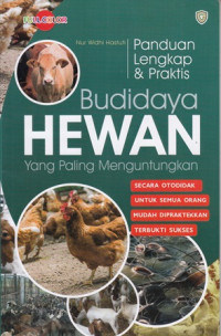 Panduan Lengkap dan Praktis Budidaya Hewan Yang Paling Menguntungkan