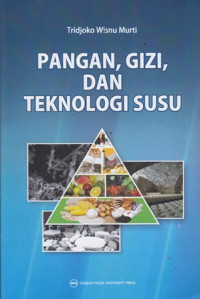 Pangan, Gizi, dan Teknologi Susu