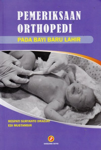 Pemeriksaan Orthopedi Pada Bayi Baru Lahir