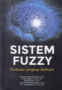 Sistem Fuzzy : Panduan Lengkap Aplikatif