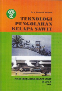 Teknologi Pengolahan Kelapa Sawit