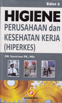 Higiene Perusahaan dan Kesehatan Kerja (Hiperkes)