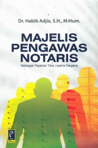 Majeleis Pengawas Notaris Sebagai Pejabat Tata Usaha Negara