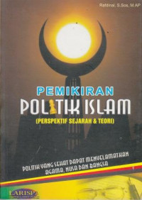 Pemikiran Politik Islam (Perspektif Sejarah Dan Teori)