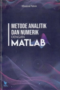 Metode Analitik Dan Numerik Dengan Matlab