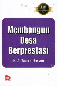 Membangun Desa Berprestasi