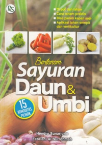 Bertanam Sayuran Daun dan Umbi