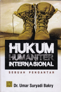 Hukum Humaniter Internasional : Sebuah Pengantar