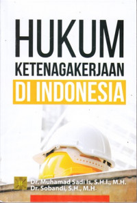 Hukum Ketenegakerjaan Di Indonesia