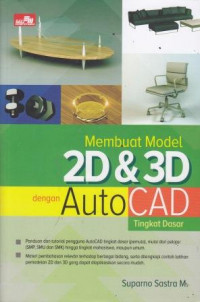 Membuat Model 2D Dan 3D Dengan Autocad Tingkat Dasar