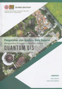 Pengolahan Dan Analisis Data Spasial Menggunakan Perangkat Lunak Open Source Quantum Gis