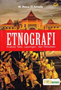 Etnografi: Analisis Teks, Lapangan, Dan Penulisan