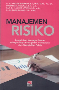 Manajemen Risiko: Pengelolaan Keuangan Daerah sebagai Upaya Peningkatan Transparasi dan Akuntabilitas Publik