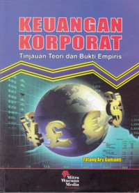 Keuangan Korporat: Tinjauan Teori dan Bukti Empiris