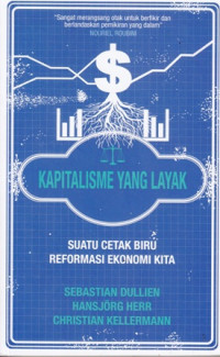 Kapitalisme yang Layak: Suatu Cetak Biru Reformasi Ekonomi Kita