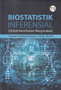 Biostatistik Inferensial: Untuk Kesehatan Masyarakat