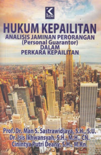 Hukum Kepailitan: Analisis Jaminan Perorangan (Personal Guarantor) Dalam Perkara Kepailitan