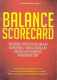 Balance Scorecard: Model Pengukuran Kinerja dengan Empat Perspektif