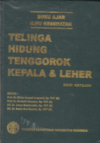 Buku Ajar Ilmu Kesehatan : Telinga, Hidung, Tenggorok, Kepala & Leher