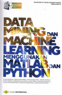 Data Mining dan Machine Learning Menggunakan Matlab dan Python