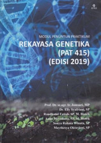 Modul Penuntun Pratikum Rekayasa Genetika (PAT 415) (Edisi 2019)