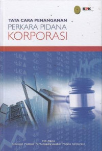 Tata Cara Penanganan Perkara Pidana Korporasi