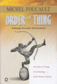 Order OfThing: Arkeologi Kemanusiaan