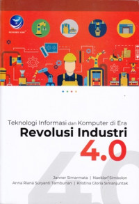 Teknologi Informasi dan Komputer di Era Revolusi Industri 4.0