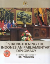 Strengthening the Indonesian Parliamentary Diplomacy