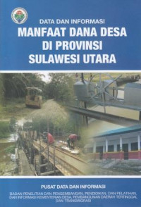 Data dan Informasi: Manfaat Dana Desa Di Provinsi Sulawesi Utara