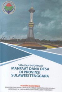 Data dan Informasi: Manfaat Dana Desa Di Provinsi Sulawesi Tenggara