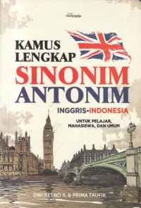 Kamus Lengkap Sinonim Antonim Inggris-Indonesia