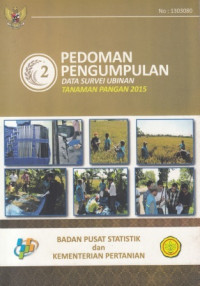 PEDOMAN PENGUMPULAN DATA SURVEI UBINAN TANAMAN PANGAN 2015